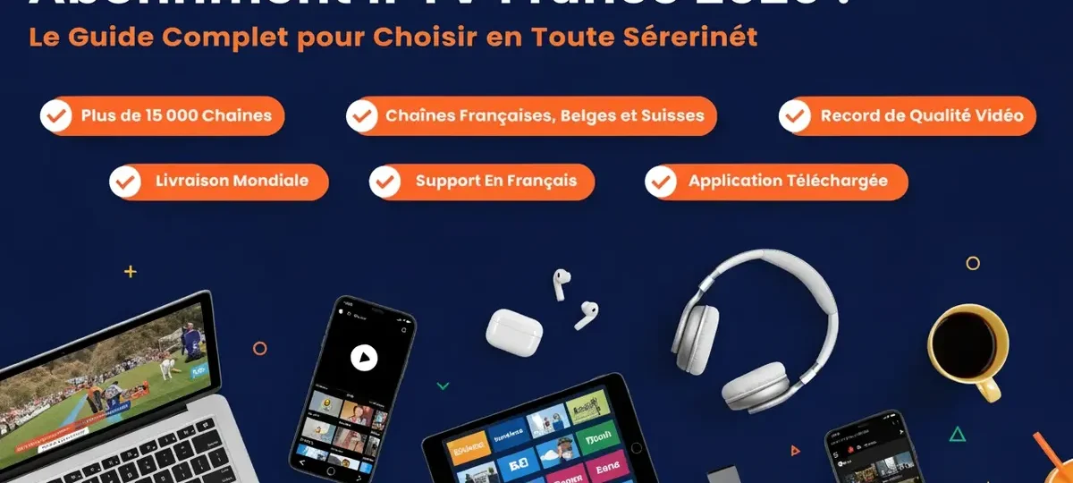 Abonnement IPTV France 2026