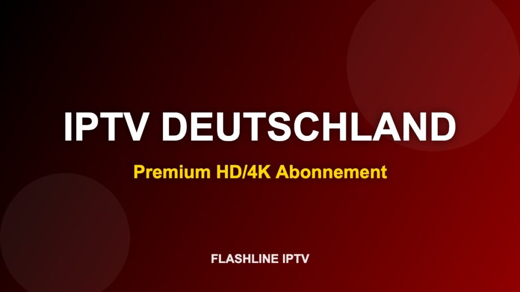 IPTV DEUTSCHLAND - Abonnement IPTV