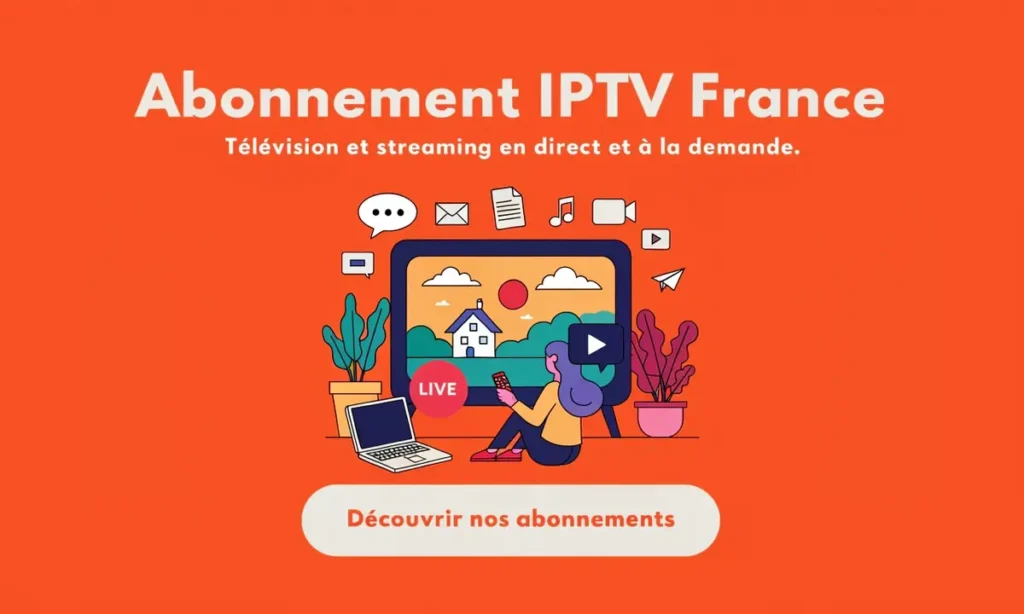 Abonnement IPTV France
